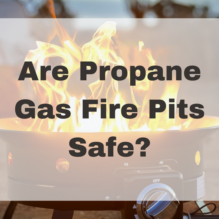 Are propane gas fire pits safe?